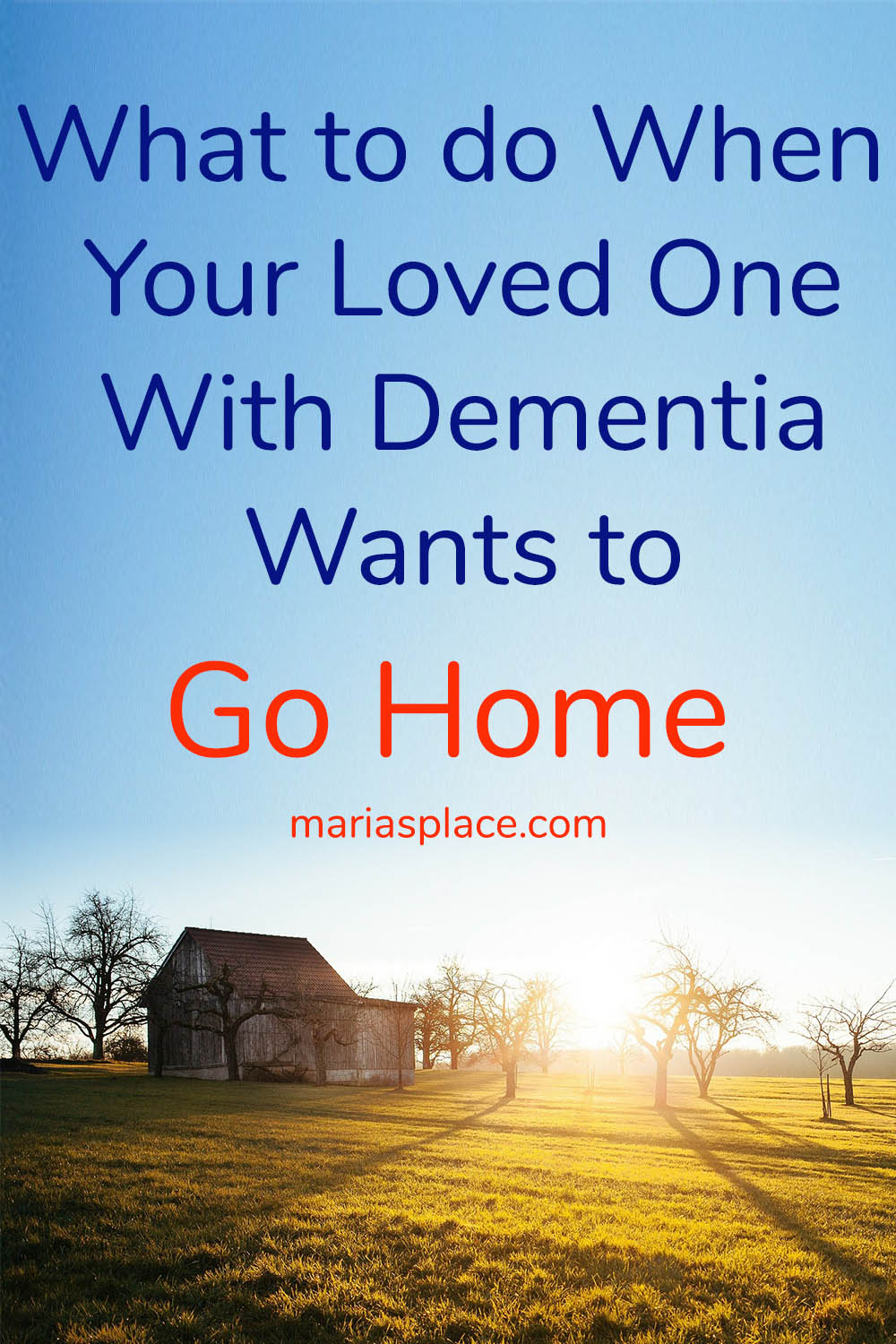 Dementia and Wanting to “Go Home”
